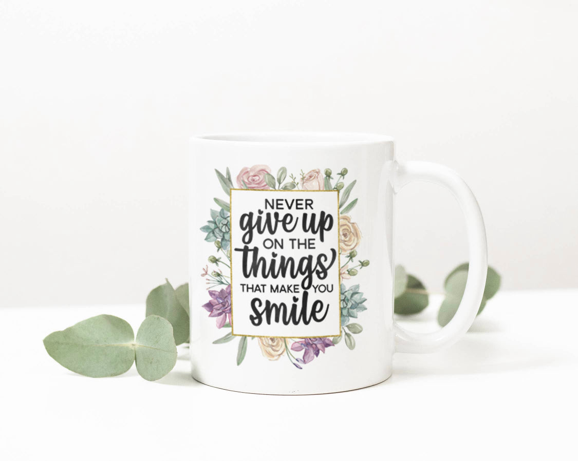 Never Give Up Mug